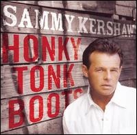 Honky Tonk Boots von Sammy Kershaw