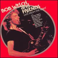 Live at the Roxy von Bob Welch