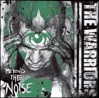 Beyond the Noise von The Warriors