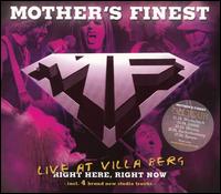 Right Here Right Now: Live at Villa Berg von Mother's Finest