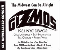 1981 NYC Demos: The Midwest Can Be Allright von Gizmos