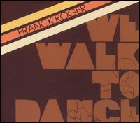 We Walk to Dance von Franck Roger