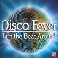 Disco Fever: Turn the Beat Around von Various Artists