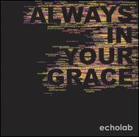 Always in Your Grace von Echolab