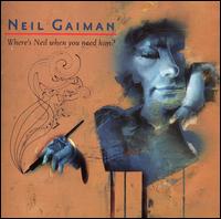 Where's Neil When You Need Him? von Neil Gaiman