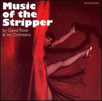 Music of the Stripper von David Rose