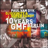 10 Years GMF Compilation von Paul van Dyk