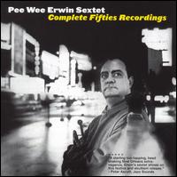 Complete Fifties Recordings von Pee Wee Erwin