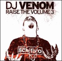 Raise the Volume, Vol. 3 von DJ Venom