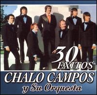 30 Exitos von Chalo Campos