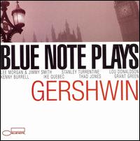 Blue Note Plays Gershwin von Various Artists