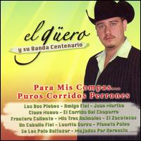 Para Mis Compás...Puros Corridos Perrones von El Guero