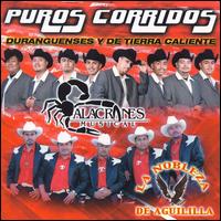 Puros Corridos...Duranguenses y de Tierra Caliente von Alacranes Musical