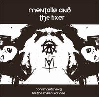 Commandments for the Molecular Age von Mentallo & the Fixer