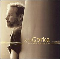 Writing in the Margins von John Gorka