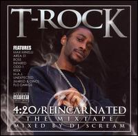 4:20/Reincarnated: The Mixtape von T-Rock