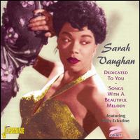 Dedicated to You: Songs with a Beautiful Melody von Sarah Vaughan