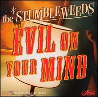 Evil on Your Mind von The Stumbleweeds