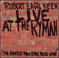 Live at the Ryman von Robert Earl Keen, Jr.