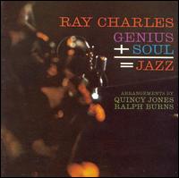 Genius + Soul = Jazz von Ray Charles