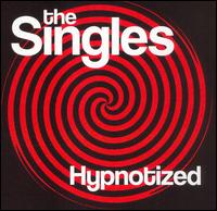 Hypnotized von The Singles
