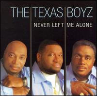 Never Left Me Alone von Texas Boyz