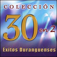 30 en 2: Exitos Duranguenses von Various Artists