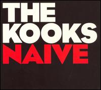 Naïve von The Kooks