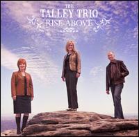 Rise Above von Talley Trio