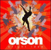 Bright Idea von Orson