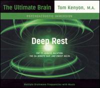 Deep Rest von Tom Kenyon