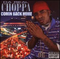 Comin Back Home von Da Real Choppa