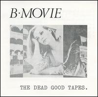 Dead Good Tapes von B-Movie