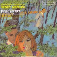 Dear Heart and Other Songs about Love von Henry Mancini