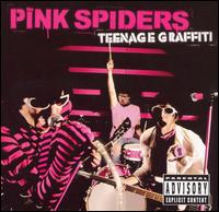 Teenage Graffiti von The Pink Spiders