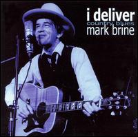 I Deliver Country Blues von Mark Brine