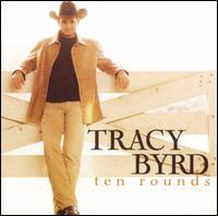 Ten Rounds von Tracy Byrd