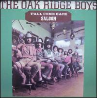 Y'all Come Back Saloon von The Oak Ridge Boys