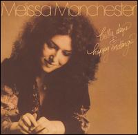 Better Days & Happy Endings von Melissa Manchester