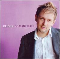 So Many Ways von Oli Silk