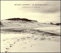 Recompense/Complaintes a Capel von Michel Faubert