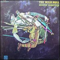 Wild Bull von Morton Subotnick