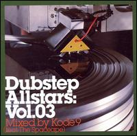 Dubstep Allstars, Vol. 3 von Kode9