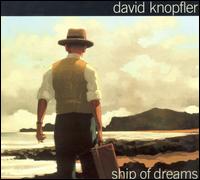 Ship of Dreams von David Knopfler