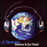 Welcome to the Planet von J Isaac