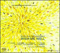 Wish Me Well von Mark Masters