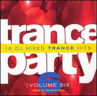 Trance Party, Vol. 6 von The Happy Boys