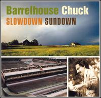 Slowdown Sundown von Barrelhouse Chuck