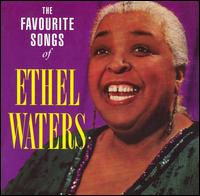 Favourite Songs of Ethel Waters von Ethel Waters