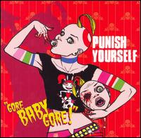 Gore Baby Gore! von Punish Yourself